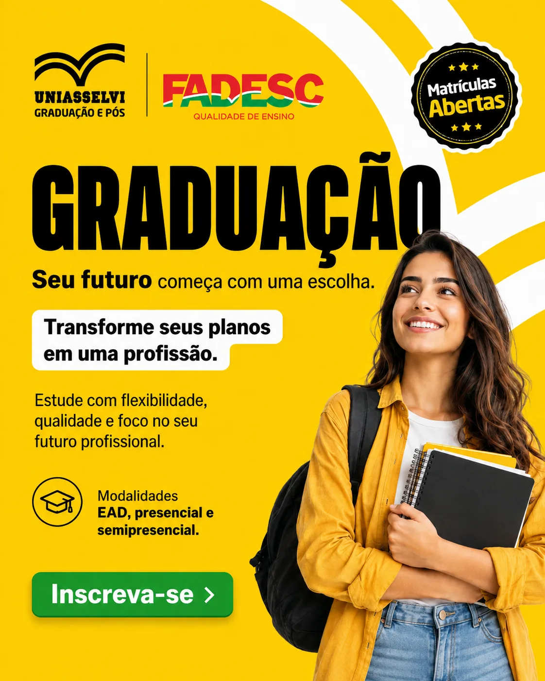 Graduação na Uniasselvi Rede FADESC, com matrículas abertas. Transforme seus planos em uma profissão. Modalidades EAD, presencial e semipresencial.